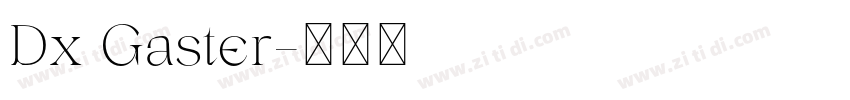 Dx Gaster字体转换